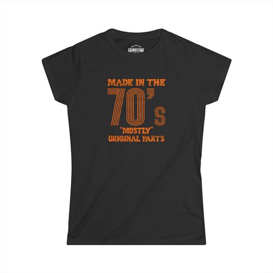 Made in the 70's Mostly Original Parts - Womens T-Shirt